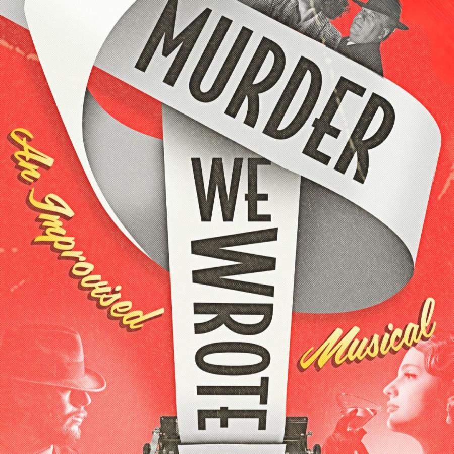 Murder We Wrote: An Improvised Musical